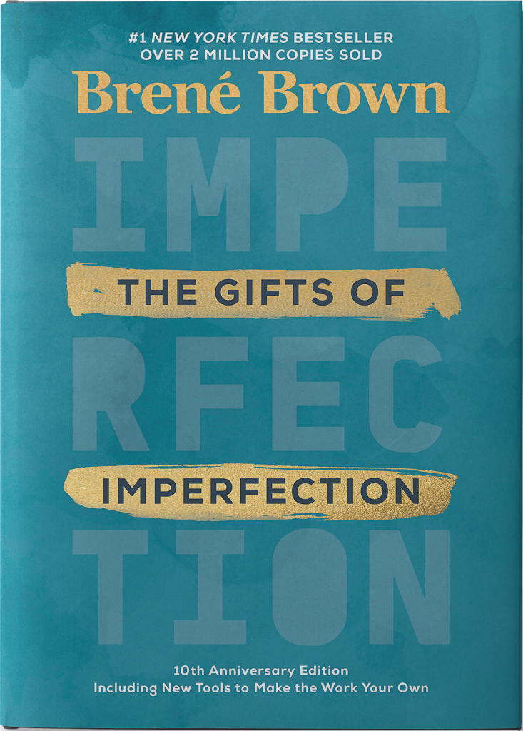 Brene Brown The Gifts of Imperfection